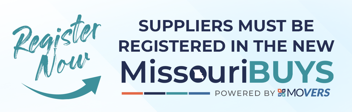 Vendors selling products and services to the state should register. https://missouribuys.mo.gov