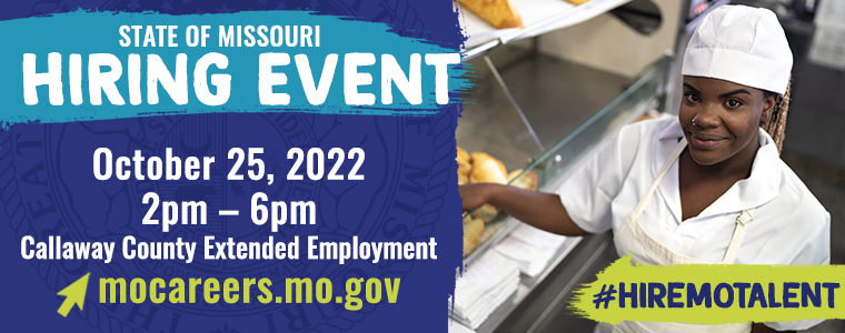 State of Missouri Hiring Event Oct. 25, 2022, Callaway County Extended Employment