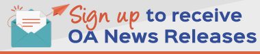 Sign up to receive OA News Releases
