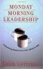 Monday Morning Leadership Book Cover